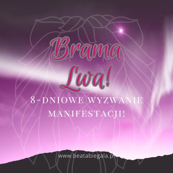 Brama LWA - 8-dniowe wyzwanie manifestacji!